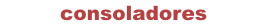 CONSOLADORES, Videos consolador, Dildos