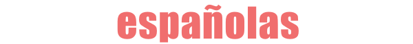 ESPAÑOLAS