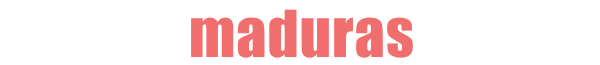 MADURAS
